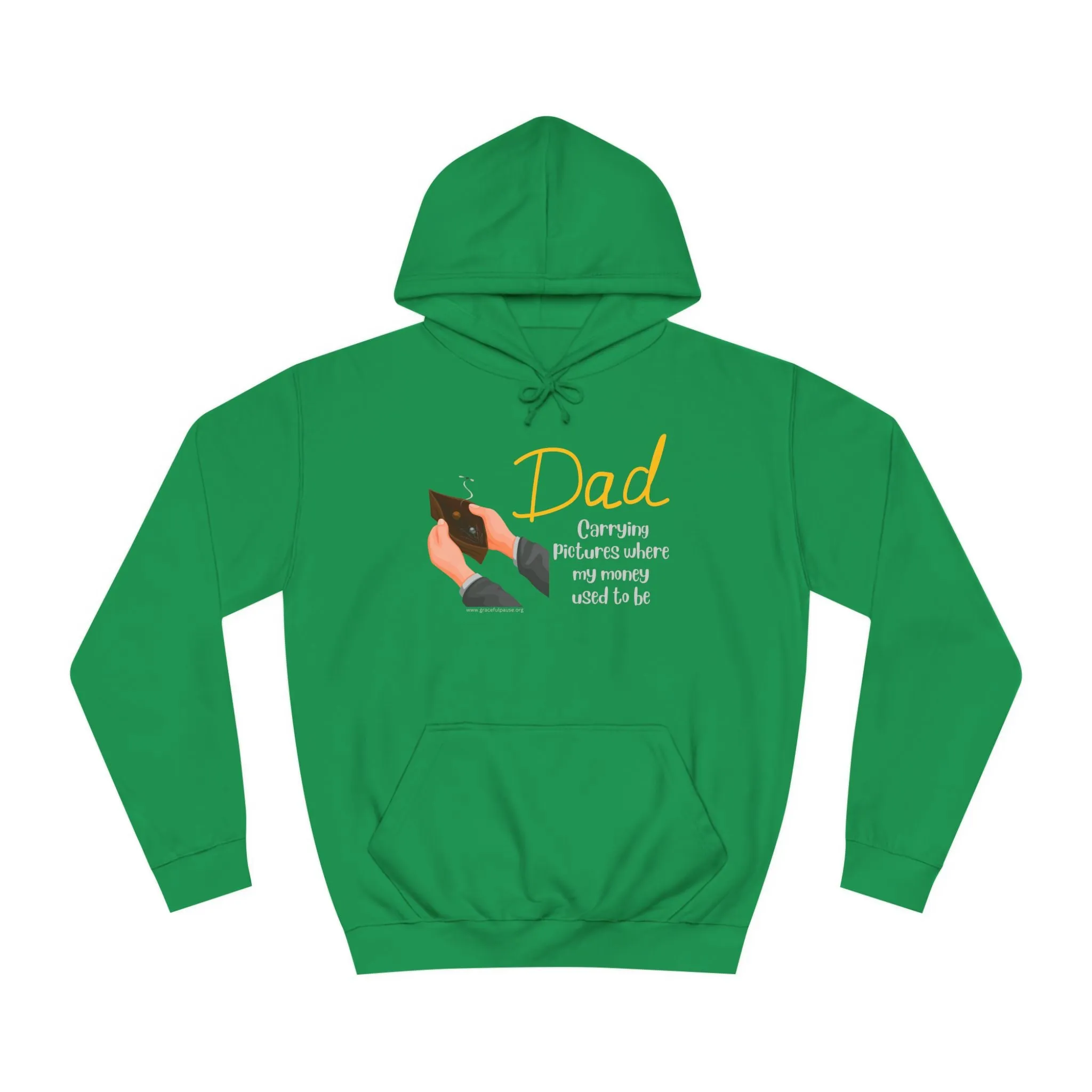 Dad - Carrying Pictures Where My Money Used to Be - Unisex College Hoodie