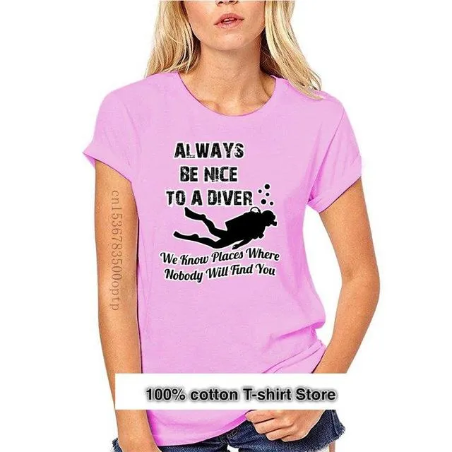 Scuba diving T-Shirt for Women | Always Be Nice To A Diver