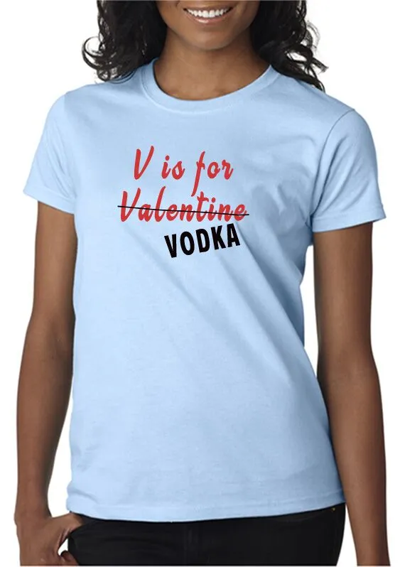 V is For Vodka T-Shirt